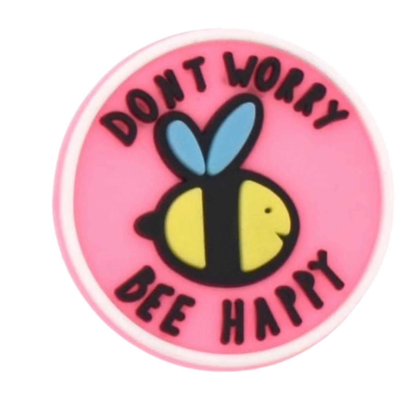 DONT WORRY BEE HAPPY