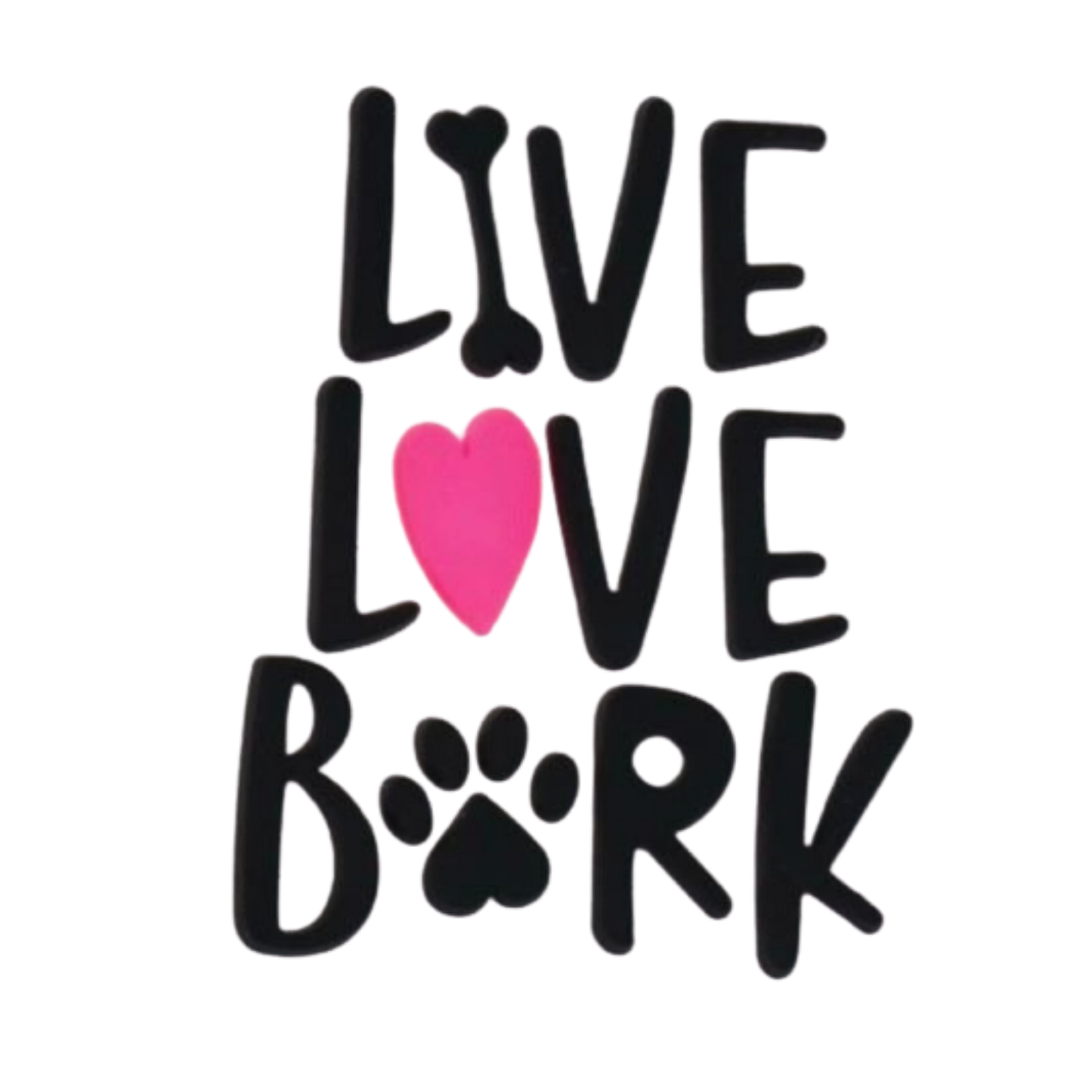 LIVE LOVE BARK